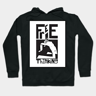 Free Thinking Hoodie